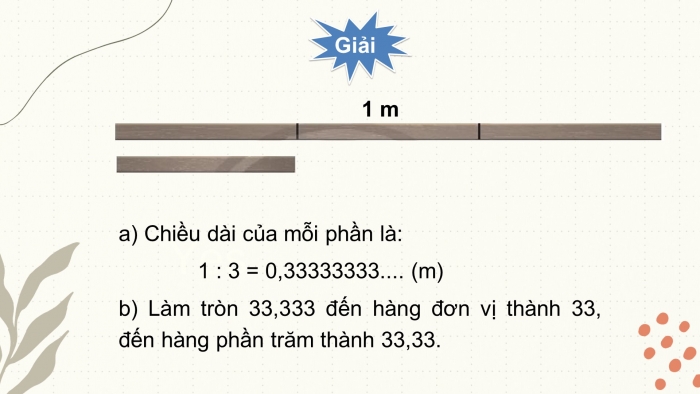 Giáo án PPT Toán 6 chân trời Bài 3: Làm tròn số thập phân và ước lượng kết quả