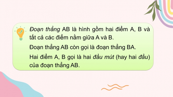 Giáo án PPT Toán 6 chân trời Bài 4: Đoạn thẳng. Độ dài đoạn thẳng