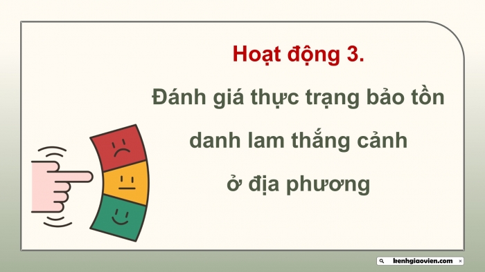 Giáo án điện tử Hoạt động trải nghiệm 12 cánh diều Chủ đề 6: Bảo vệ cảnh quan thiên nhiên và sự đa dạng sinh học (P2)