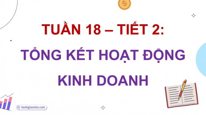 Giáo án điện tử Hoạt động trải nghiệm 5 chân trời bản 2 Chủ đề 5 Tuần 18