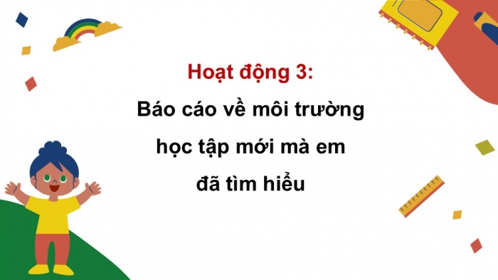 Giáo án điện tử Hoạt động trải nghiệm 5 chân trời bản 1 Chủ đề 6 Tuần 22