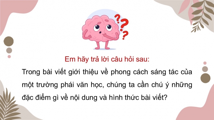 Giáo án điện tử chuyên đề Ngữ văn 12 cánh diều CĐ 3 Phần III: Viết bài giới thiệu phong cách sáng tác của một trường phái văn học