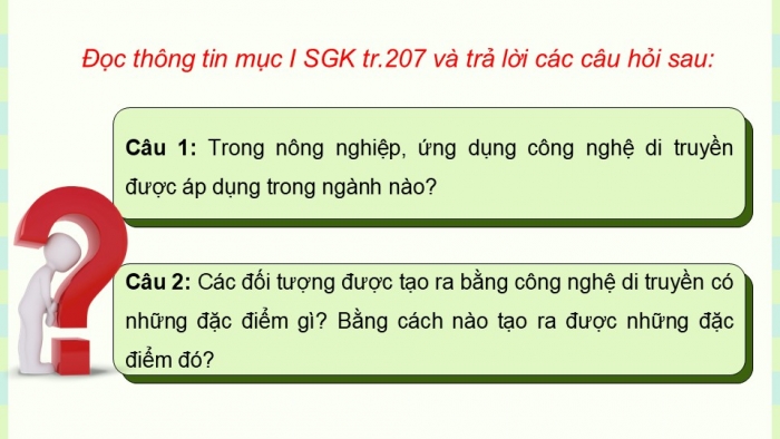 Giáo án điện tử KHTN 9 kết nối - Phân môn Sinh học Bài 48: Ứng dụng công nghệ di truyền vào đời sống