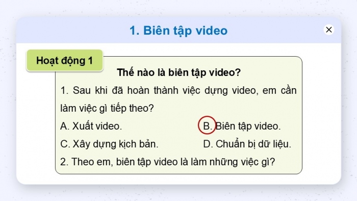 Giáo án điện tử Tin học 9 kết nối Bài 13b: Biên tập và xuất video