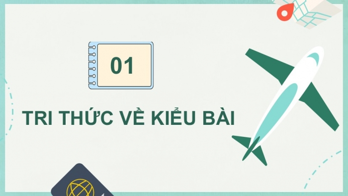 Giáo án điện tử Ngữ văn 9 chân trời Bài 10: Viết bài văn thuyết minh về một danh lam thắng cảnh hay di tích lịch sử