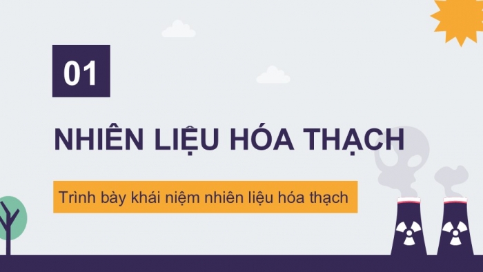 Giáo án điện tử KHTN 9 chân trời - Phân môn Hoá học Bài 33: Khai thác nhiên liệu hóa thạch