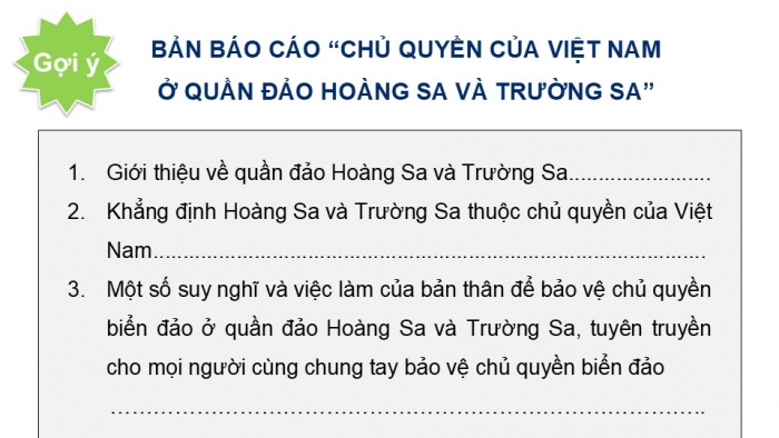 Giáo án điện tử Địa lí 12 kết nối Bài 34: Thực hành Viết báo cáo tuyên truyền về bảo vệ chủ quyền biển, đảo của Việt Nam