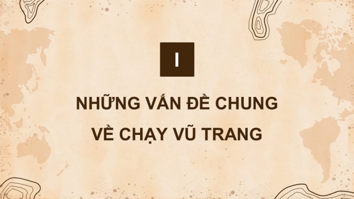 Giáo án điện tử Quốc phòng an ninh 12 kết nối Bài 9: Chạy vũ trang