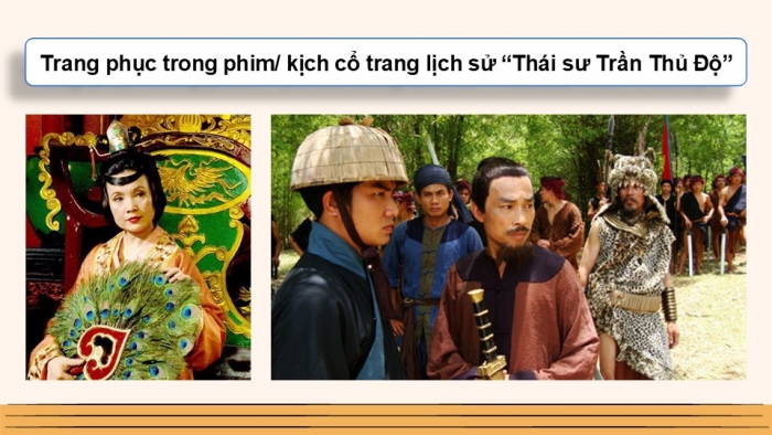 Giáo án điện tử Mĩ thuật 12 Thiết kế mĩ thuật sân khấu điện ảnh Kết nối Bài 1: Khái quát về thiết kế trang phục nghệ thuật