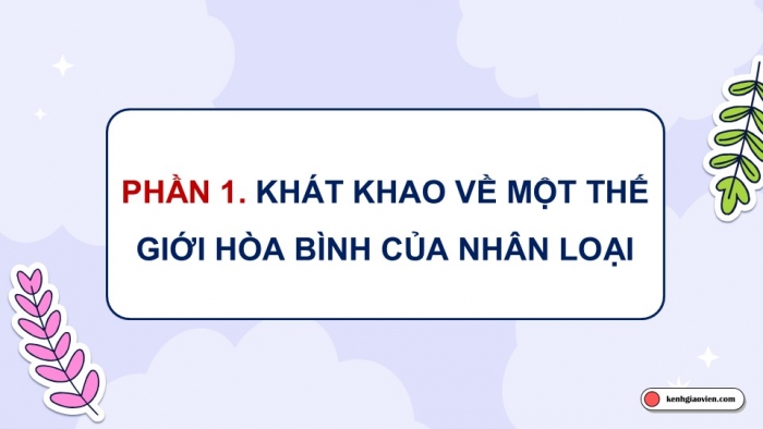 Giáo án điện tử Lịch sử và Địa lí 5 chân trời Bài 26: Xây dựng thế giới hòa bình