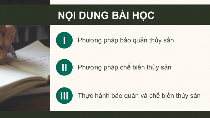 Giáo án điện tử Công nghệ 12 Lâm nghiệp - Thủy sản Kết nối Bài 22: Bảo quản và chế biến sản phẩm thủy sản