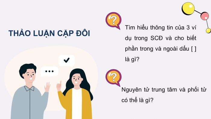 Giáo án điện tử chuyên đề Hoá học 12 chân trời Bài 6: Một số khái niệm cơ bản về phức chất