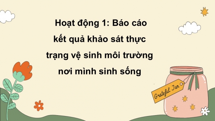 Giáo án điện tử Hoạt động trải nghiệm 5 kết nối Chủ đề Tự hào quê hương em - Tuần 31