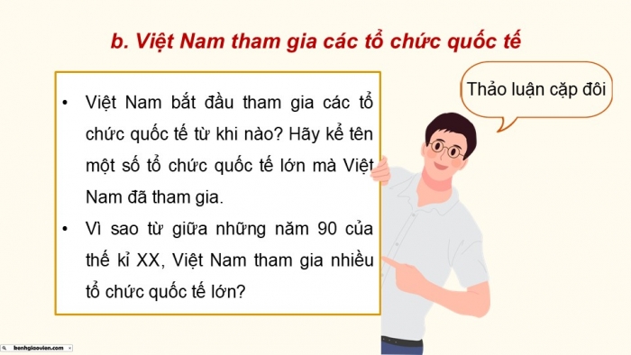 Giáo án điện tử chuyên đề Lịch sử 12 cánh diều CĐ 3 Phần II: Việt Nam hội nhập khu vực và quốc tế (Quá trình Việt Nam hội nhập khu vực và quốc tế) (2)