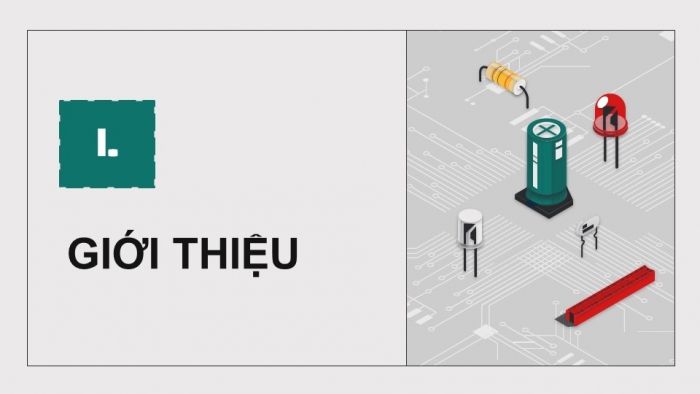 Giáo án điện tử Công nghệ 12 Điện - Điện tử Kết nối Bài 24: Khái quát về vi điều khiển