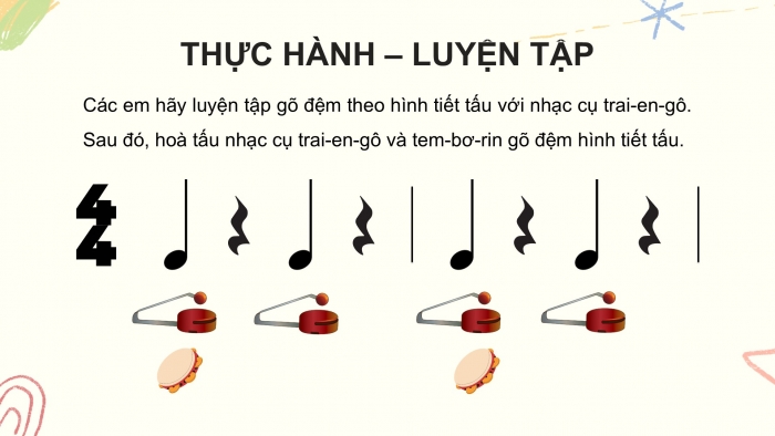 Giáo án PPT Âm nhạc 2 kết nối Tiết 15: Nhạc cụ Dùng nhạc cụ gõ thể hiện hình tiết tấu