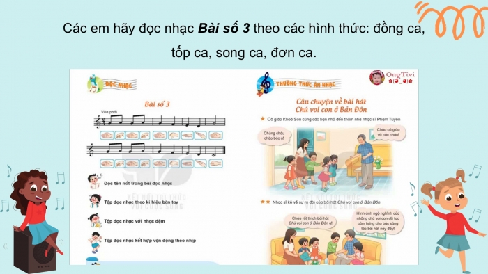 Giáo án PPT Âm nhạc 2 kết nối Tiết 21: Ôn tập đọc nhạc Bài số 3, Thường thức âm nhạc Câu chuyện về bài hát Chú voi con ở Bản Đôn, Vận dụng – Sáng tạo