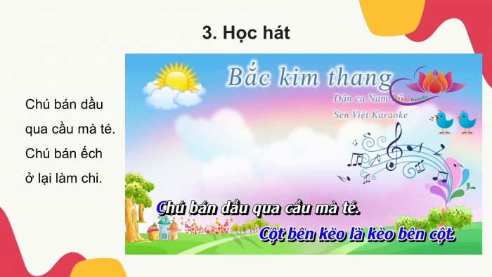 Giáo án PPT Âm nhạc 2 cánh diều Tiết 19: Hát Bắc kim thang