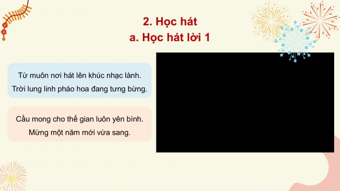 Giáo án PPT Âm nhạc 2 chân trời Tiết 2: Hát Một năm mới bình an