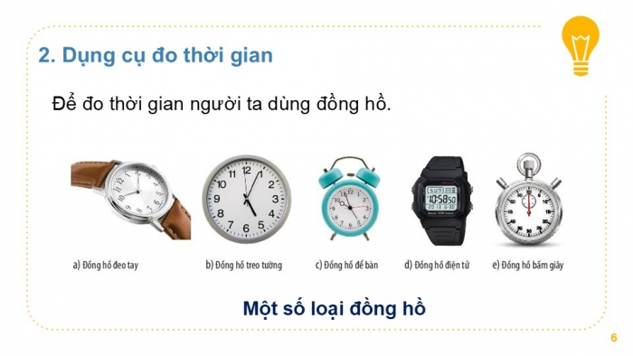 Giáo án PPT KHTN 6 chân trời Bài 6: Đo thời gian