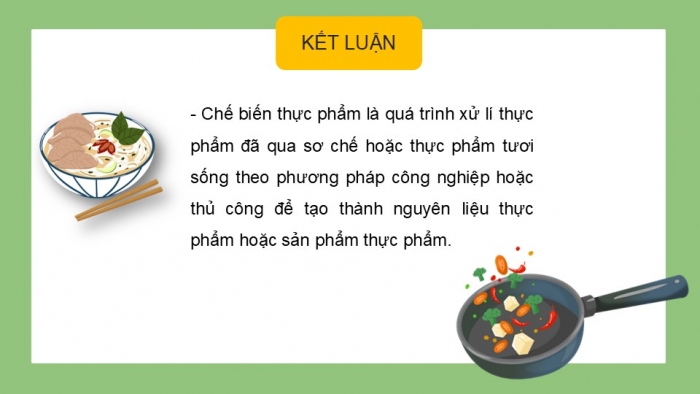 Giáo án PPT Công nghệ 6 cánh diều Bài 7: Chế biến thực phẩm