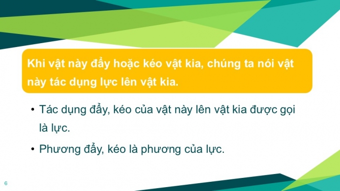 Giáo án PPT KHTN 6 cánh diều Bài 26: Lực và tác dụng của lực