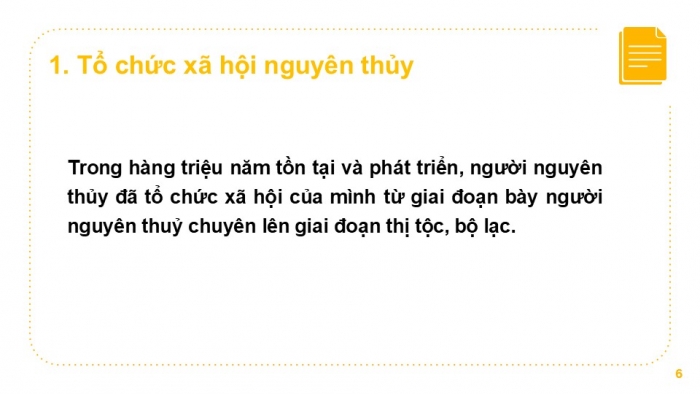 Giáo án PPT Lịch sử 6 cánh diều Bài 4: Xã hội nguyên thuỷ