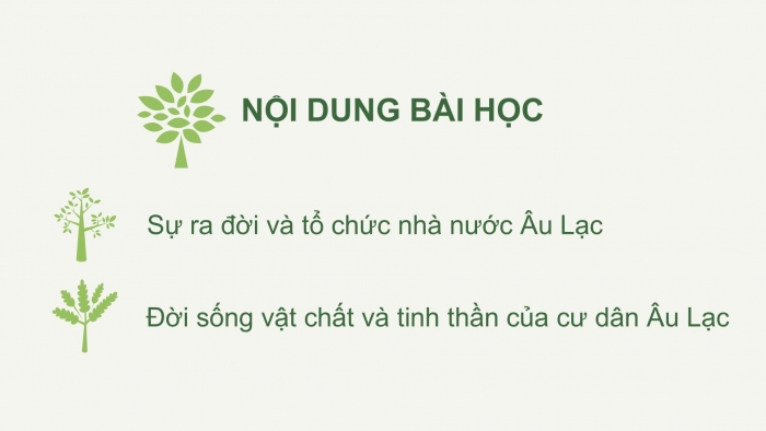 Giáo án PPT Lịch sử 6 cánh diều Bài 13: Nước Âu Lạc