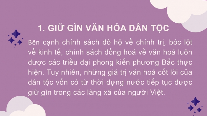 Giáo án PPT Lịch sử 6 cánh diều Bài 16: Cuộc đấu tranh giữ gìn và phát triển văn hoá dân tộc thời Bắc thuộc