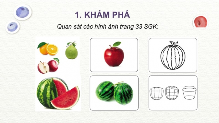 Giáo án PPT Mĩ thuật 6 cánh diều Bài 8: Vẽ mẫu có dạng khối cầu