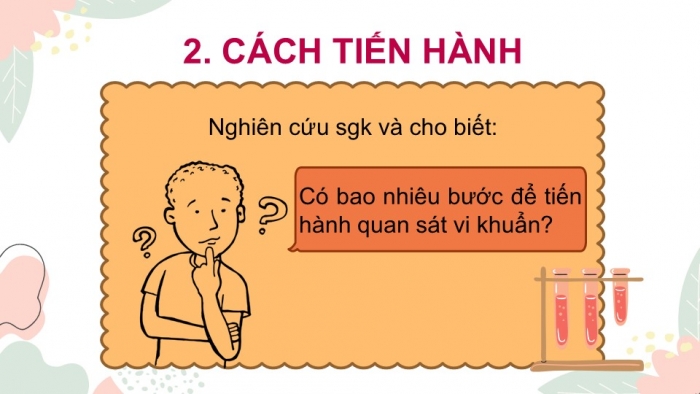 Giáo án PPT KHTN 6 chân trời Bài 26: Thực hành quan sát vi khuẩn. Tìm hiểu các bước làm sữa chua