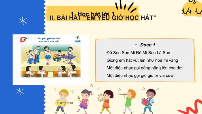 Giáo án PPT Âm nhạc 6 cánh diều Tiết 1: Hát bài Em yêu giờ học hát, Các thuộc tính cơ bản của âm thanh có tính nhạc, Trải nghiệm và khám phá