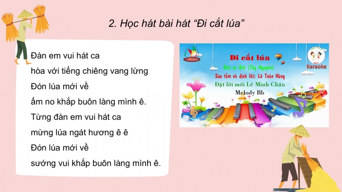 Giáo án PPT Âm nhạc 6 cánh diều Tiết 1: Hát bài Đi cắt lúa, kết hợp gõ đệm bằng nhạc cụ gõ và động tác cơ thể, Bài đọc nhạc số 8