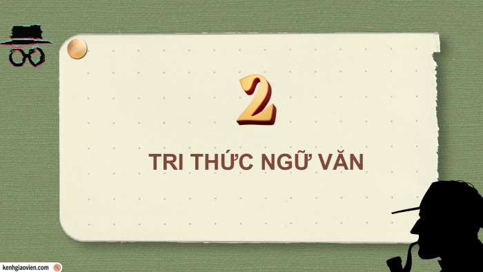 Giáo án điện tử Ngữ văn 9 kết nối Bài 6: Ba chàng sinh viên (A-thơ Cô-nan Đoi-lơ)