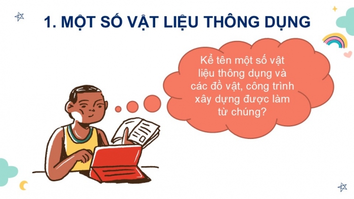 Giáo án PPT KHTN 6 chân trời Bài 11: Một số vật liệu thông dụng