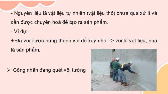 Giáo án PPT KHTN 6 chân trời Bài 13: Một số nguyên liệu