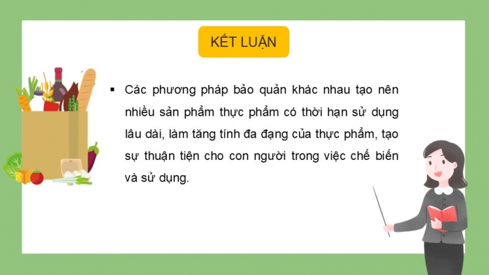 Giáo án PPT Công nghệ 6 chân trời Bài 5: Bảo quản và chế biến thực phẩm trong gia đình