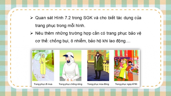 Giáo án PPT Công nghệ 6 chân trời Bài 7: Trang phục