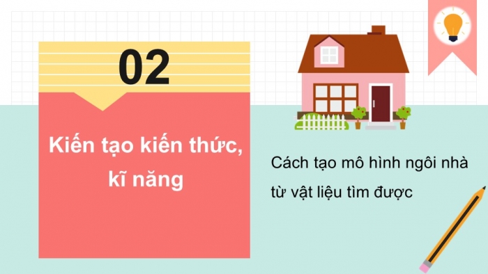 Giáo án PPT Mĩ thuật 6 chân trời Bài 2: Mô hình ngôi nhà 3D