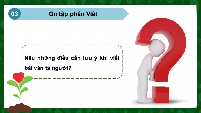 Giáo án PPT dạy thêm Tiếng Việt 5 chân trời bài 2: Bài đọc Giờ Trái Đất. Quan sát, tìm ý cho bài văn tả người