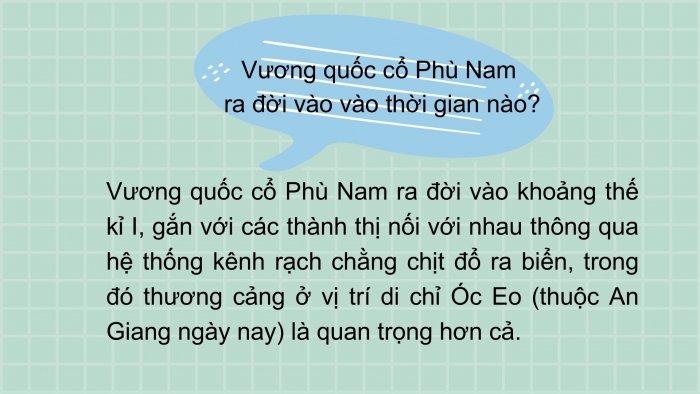 Giáo án PPT Lịch sử 6 chân trời Bài 21: Vương quốc cổ Phù Nam