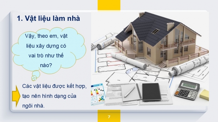 Giáo án PPT Công nghệ 6 kết nối Bài 2: Xây dựng nhà ở