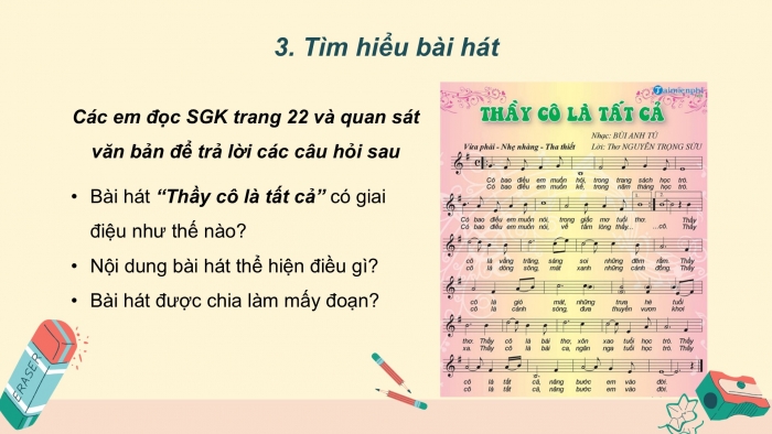 Giáo án PPT Âm nhạc 6 kết nối Tiết 9: Hát Thầy cô là tất cả, Nghe Nhớ ơn thầy cô