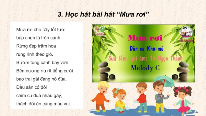 Giáo án PPT Âm nhạc 6 kết nối Tiết 19: Hát Mưa rơi, Nghe Bản hoà tấu nhạc cụ dân tộc Mừng hội hoa bông