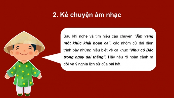 Giáo án PPT Âm nhạc 6 kết nối Tiết 32: Bài hát Như có Bác trong ngày đại thắng, Ôn tập Bác Hồ - Người cho em tất cả