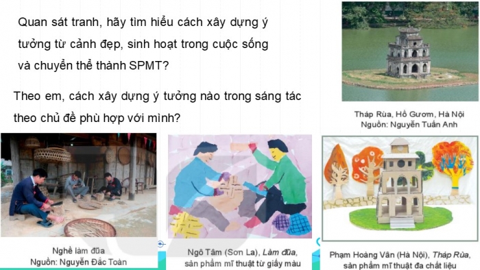 Giáo án PPT Mĩ thuật 6 kết nối Bài 2: Xây dựng ý tưởng trong sáng tác theo chủ đề