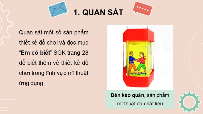 Giáo án PPT Mĩ thuật 6 kết nối Bài 6: Thiết kế đồ chơi