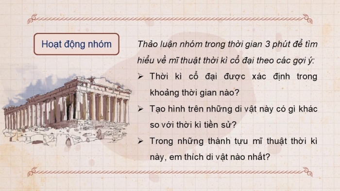 Giáo án PPT Mĩ thuật 6 kết nối Bài 15: Mĩ thuật thế giới thời kì cổ đại