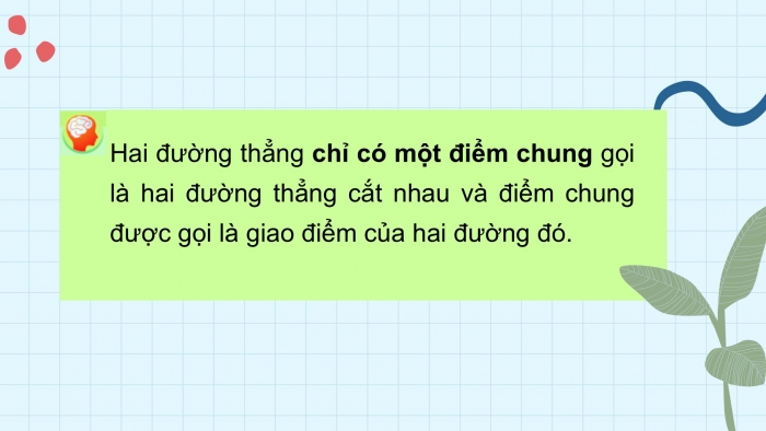 Giáo án PPT Toán 6 cánh diều Bài 2: Hai đường thẳng cắt nhau. Hai đường thẳng song song