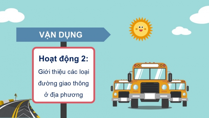 Giáo án PPT Tự nhiên và Xã hội 2 cánh diều Bài 8: Đường và phương tiện giao thông